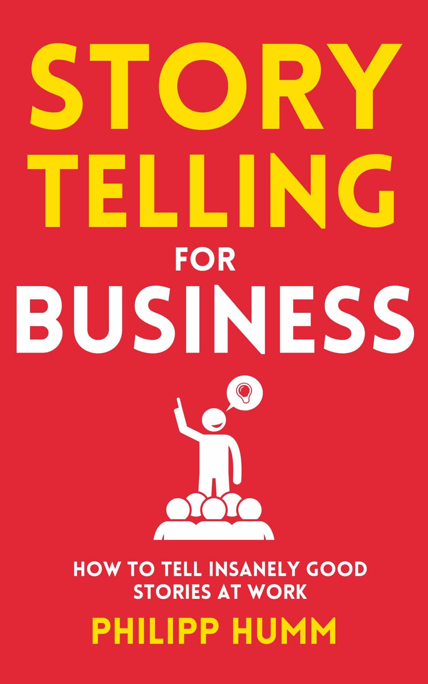 Storytelling for Business Book